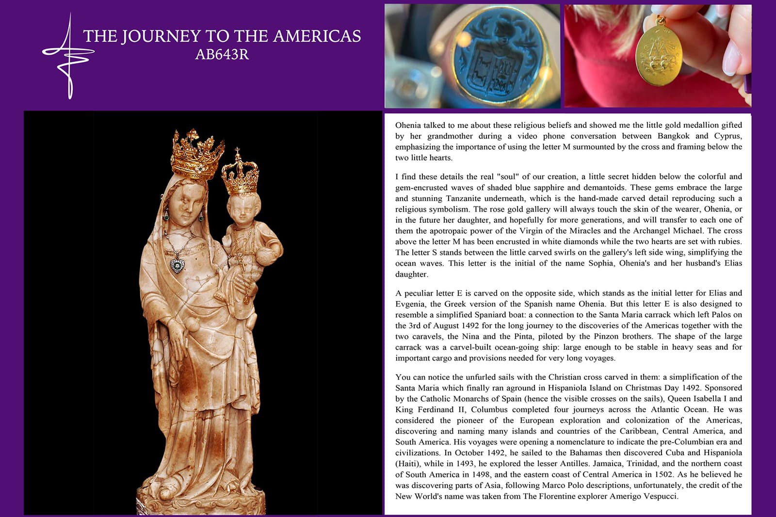 The Virgin Mother is the "soul" behind the design of the Journey to the Americas ring